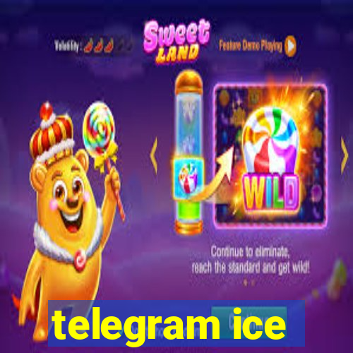 telegram ice